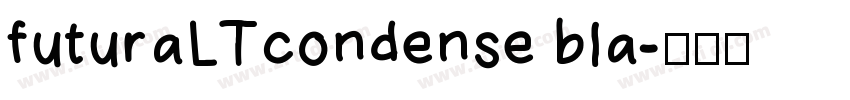 futuraLTcondense bla字体转换
